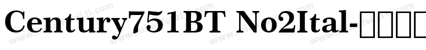 Century751BT No2Ital字体转换